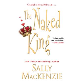 NAKED KING Broch Sally MacKenzie Achat Livre Ou Ebook Fnac naked-king-broch-sally-mackenzie-achat-livre-ou-ebook-fnac