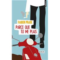 Parce que tu me plais