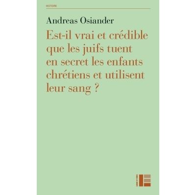 Que les juifs ne tuent pas les enfants des chrétiens - Andreas Osiander - broché