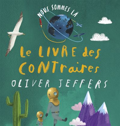 Nous sommes là – Le livre des contraires
