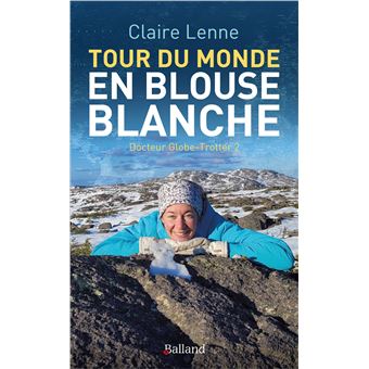Tour du monde en blouse blanche - 1