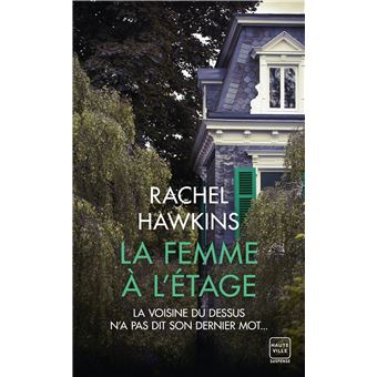 La Femme à l'étage - Poche - Rachel Hawkins, Karine Forestier - Achat Livre ou ebook | fnac