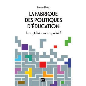 La Fabrique Des Politiques D'éducation La Rapidité Sans La Qualité ...