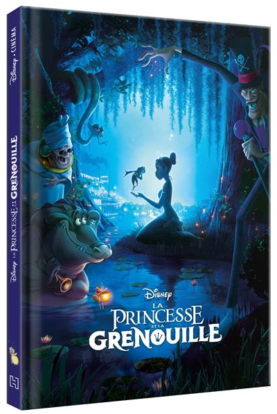 LA PRINCESSE ET LA GRENOUILLE - Disney Cinéma - L'histoire du film - Disney Princesses - Walt Disney - Hachette Disney - cartonné - Album jeunesse