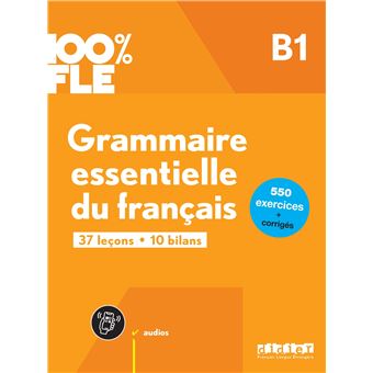 100% FLE - Grammaire Essentielle Du Français B1- Livre + Didierfle.app ...