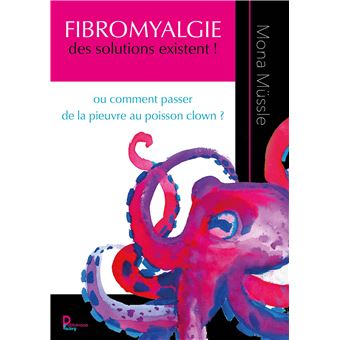 FIBROMYALGIE des solutions existent ! - 1