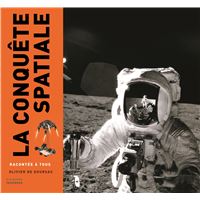 La Conquête spatiale racontée à tous