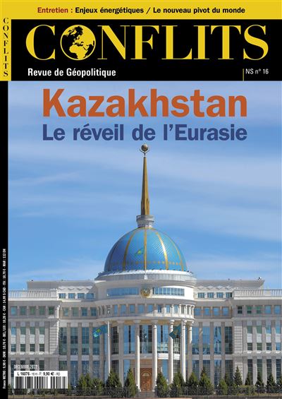 Conflits NS n°16 : Kazakhstan - Décembre 2022 - broché - Collectif
