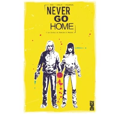 Never Go Home - Tome 01