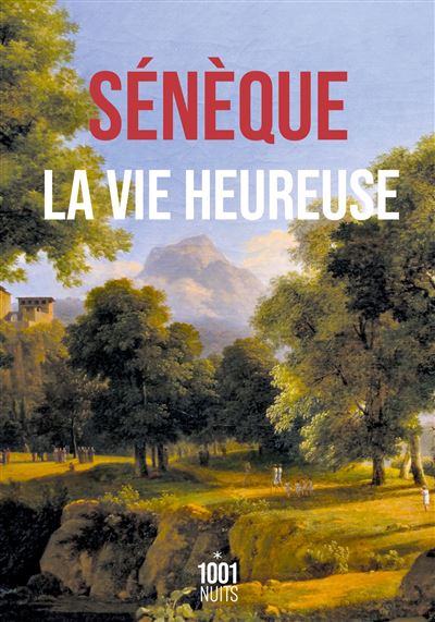 La Vie heureuse - Poche - Sénèque - Achat Livre ou ebook | fnac