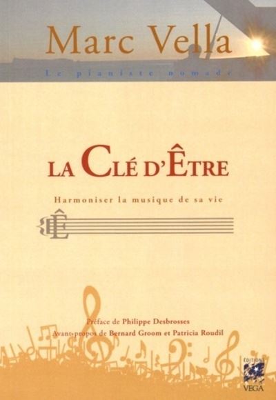 La Cle d'e¿tre - Harmoniser la musique de sa vie