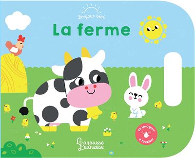 La ferme - Clémentine Dérodit - Larousse - cartonné - Album éveil dès la naissance
