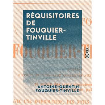 Réquisitoires de Fouquier-Tinville - 1