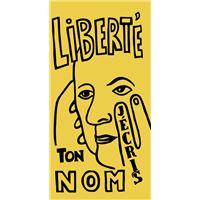 Liberte-j-ecris-ton-nom-NE-