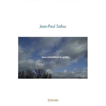 Vous connaîtrez la vérité, ... - 1