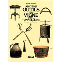 Anciens outils de la vigne et de la tonnellerie