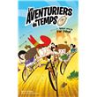 Les aventuriers du temps - Tome 1 - Les aventuriers du temps - Tome 1 ...