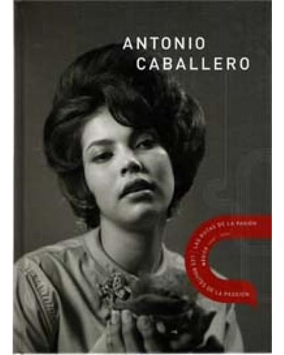 Antonio Caballero Mexico 1960's 1970's Les Routes de la passion /franCais/anglais/espagnol