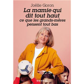 La mamie qui dit tout haut ce que les grands-mères pensent tout bas - 1