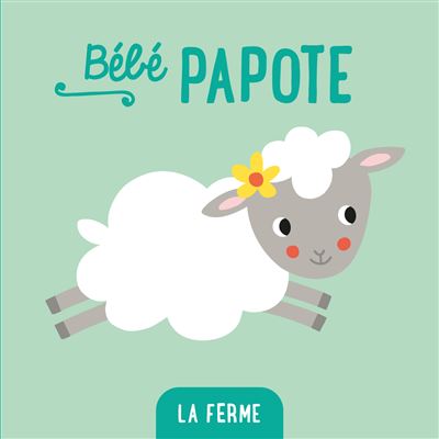 La ferme, bébé papote - Collectif - Tam-Tam - cartonné - Album éveil dès la naissance