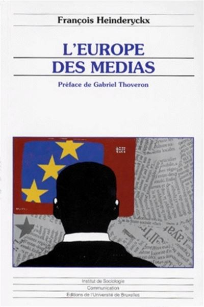 L'europe des medias -  HEINDERYCKX F - broché