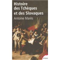 Histoire des Tchéques et des Slovaques