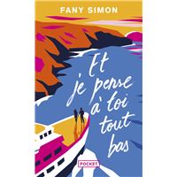 Et je pense à toi tout bas