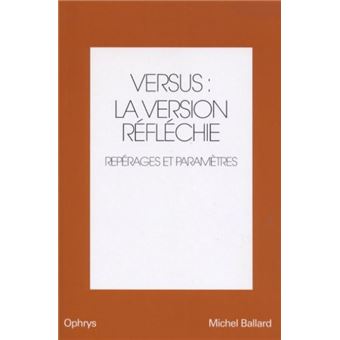 Versus la version réfléchie - 1