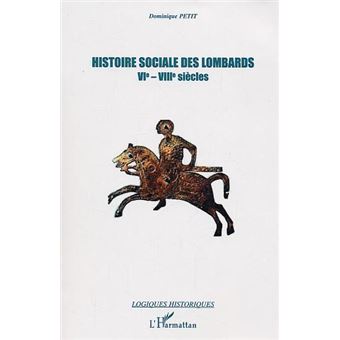 Histoire sociale des lombards VI - VIII siècle - 1