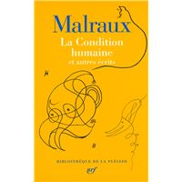 La Condition humaine et autres écrits