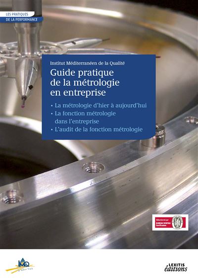 Le Guide pratique de la metrologie en entreprise