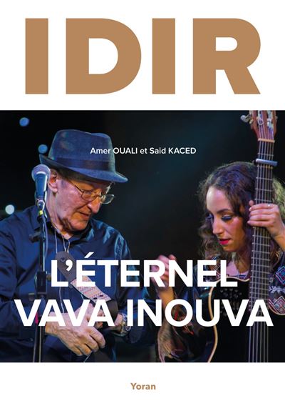 Idir, l'éternel Vava Inouva - Amer Ouali - broché