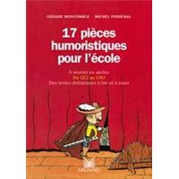 17 pièces humoristiques pour l'école, du CE2 au CM2