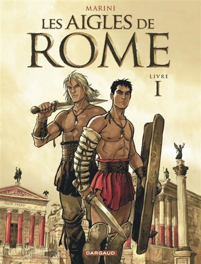 Les Aigles de Rome - Livre 1 - Enrico Marini