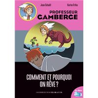 Comment et pourquoi on reve?