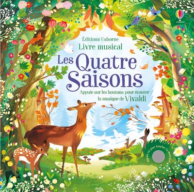 Les Quatre Saisons - Livre musical - cartonné - Fiona Watt, Juliet  Oberndorfer, Collectif, Livre tous les livres à la Fnac