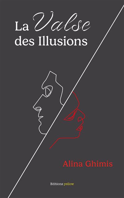 La Valse des Illusions - Alina Ghimis - broché