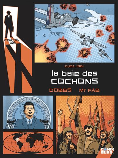 Rendez-vous avec X - la Baie des cochons