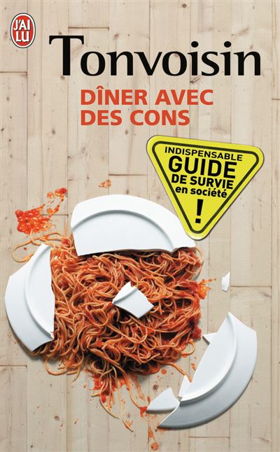 Dîner avec des cons - Tonvoisin