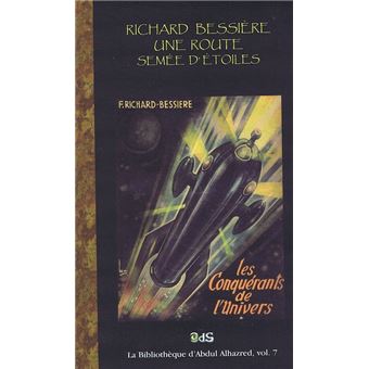 Richard Bessière, Une Route Semée d'Étoiles