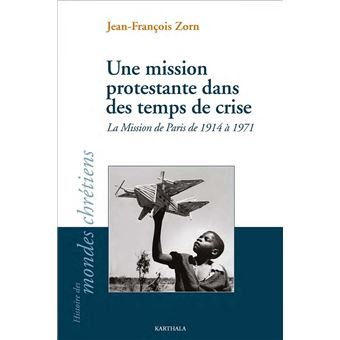 Une mission protestante dans des temps de crise - 1