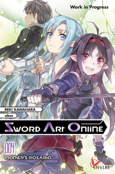 Vol.4 Sword Art Online - Light Novel (Mother's Rosario)