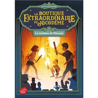 La boutique extraordinaire de Nicodème - La boutique extraordinaire de Nicodème, Le tombeau de Pharaon T1 - 1