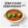 Zéro viande zéro poisson
