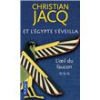 Et l'Egypte s'éveilla - tome 3 L'oeil du faucon