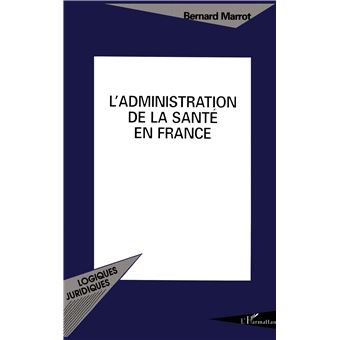 L'administration de la santé en France - 1