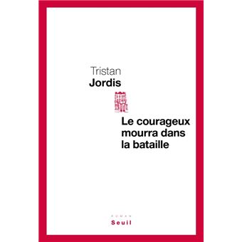 Le courageux mourra dans la bataille - 1