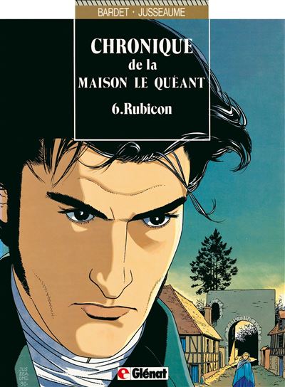 Chronique de la maison le Quéant - Tome 06