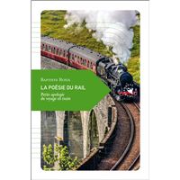 La Poésie du rail - Petite apologie du voyage en train