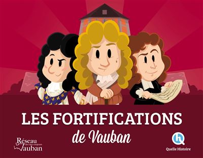 Les fortifications de Vauban - Collectif - Quelle Histoire - broché - Document jeunesse